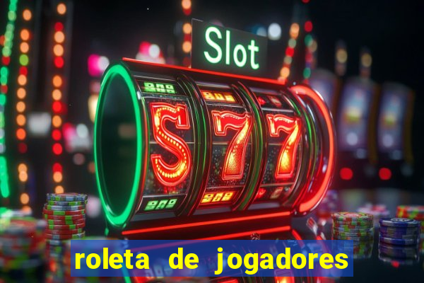 roleta de jogadores do fifa 23 roleta